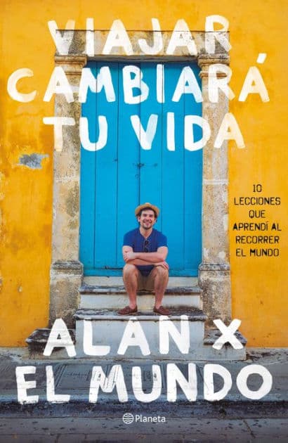 Viajar cambiará tu vida by Alan Estrada