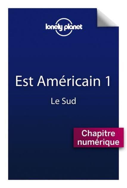 Est Américain 1 - Le Sud by Lonely Planet
