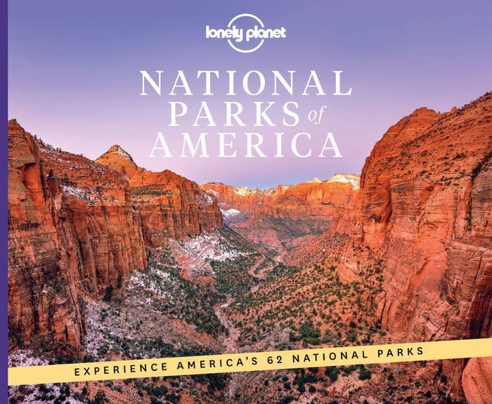 Lonely Planet National Parks of America by Lonely Planet