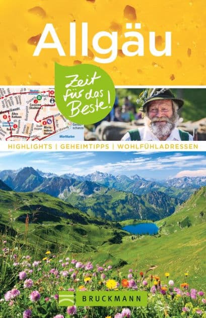 Bruckmann Reiseführer Allgäu: Zeit für das Beste: Highlights, Geheimtipps, Wohlfühladressen by Heide Marie Karin Geiss