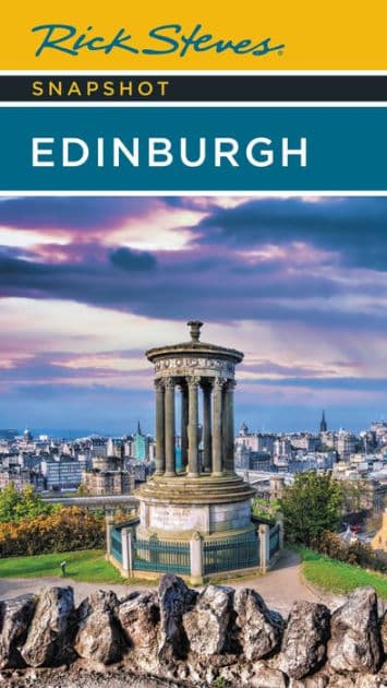 Rick Steves Snapshot Edinburgh by Rick Steves