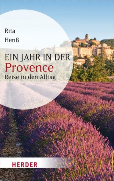 Ein Jahr in der Provence by Rita Henss