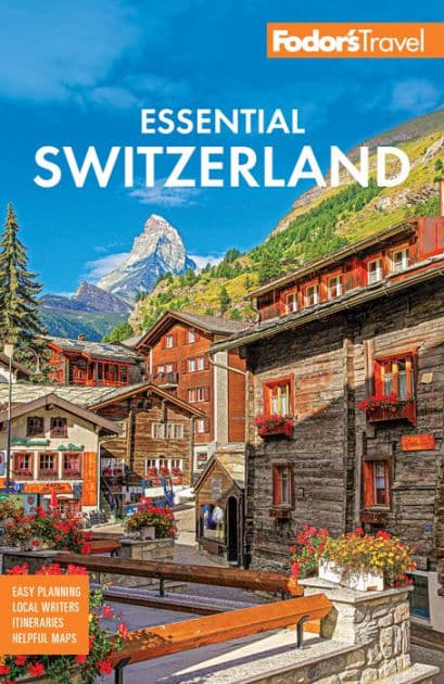 Fodor's Essential Switzerland by Fodor's Travel Publications