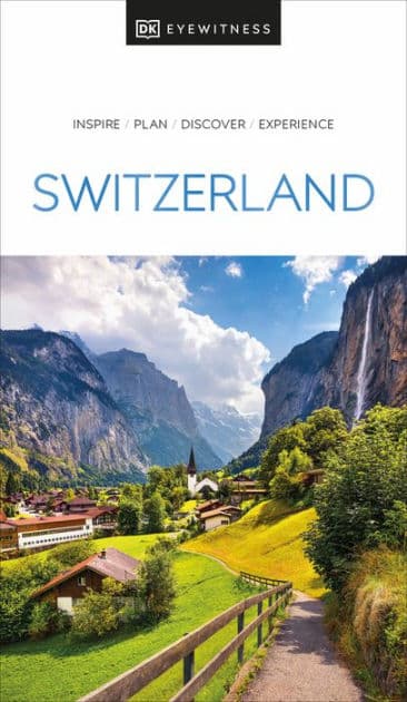 DK Switzerland by DK Travel