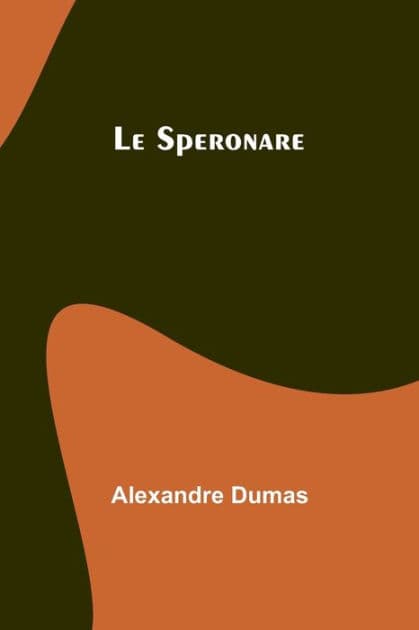 Le Speronare by Alexandre Dumas