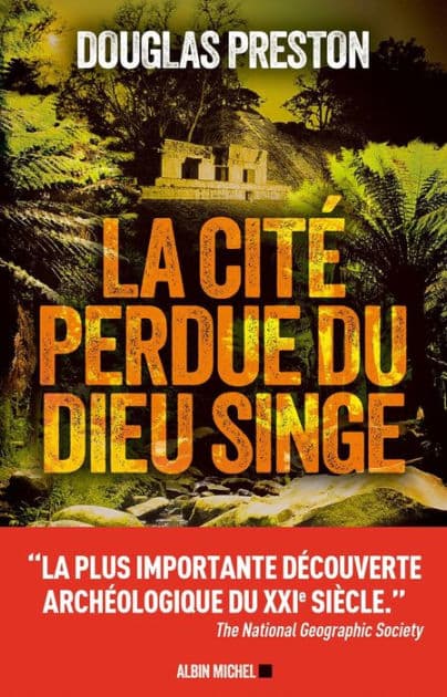 La Cité perdue du dieu singe by Douglas Preston