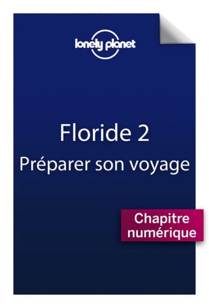 Floride 2 - Préparer son voyage by Lonely Planet