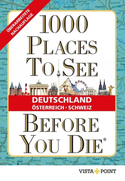 1000 Places To See Before You Die - Deutschland, Österreich, Schweiz by Eszter Kalmár