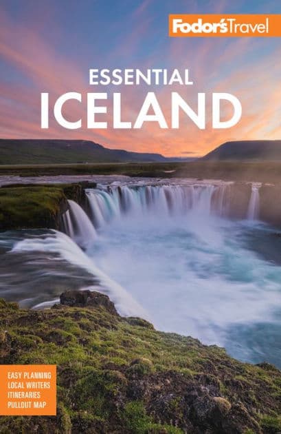 Fodor's Essential Iceland by Fodor's Travel Publications