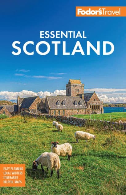 Fodor's Essential Scotland by Fodor's Travel Publications