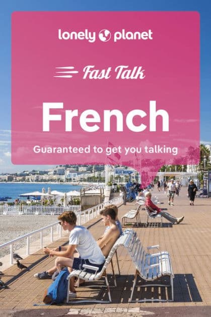 Lonely Planet Fast Talk French by Lonely Planet