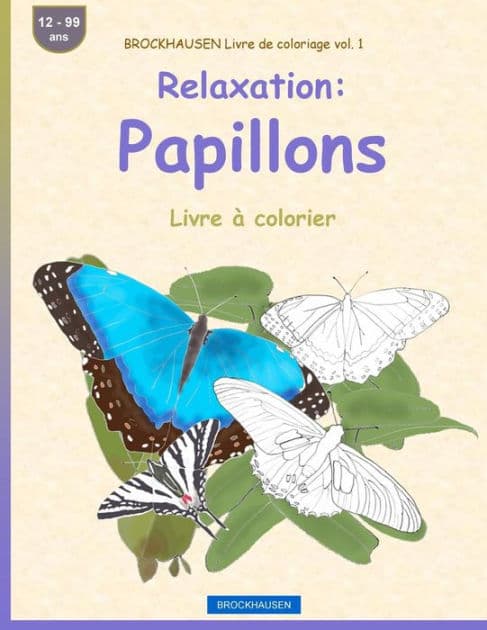 BROCKHAUSEN Livre de coloriage vol. 1 - Relaxation: Papillons: Livre ï¿½ colorier by Dortje Golldack