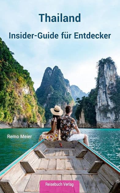 Thailand: Insider-Guide für Entdecker by Remo Meier