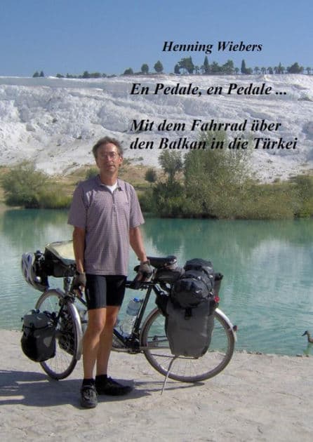 En Pédale, en Pédale - Mit dem Fahrrad über den Balkan in die Türkei: Von Wien nach Kumköy by Henning Wiebers
