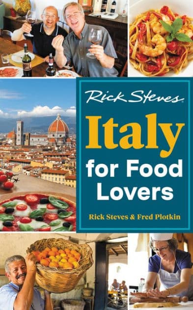 Rick Steves Italy for Food Lovers by Rick Steves