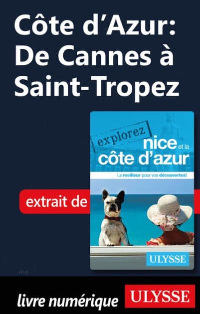 Côte d'Azur: De Cannes à Saint-Tropez by Sarah Meublat