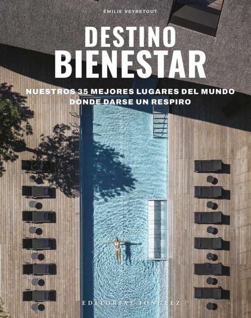 Destinos de Bienestar: Los 35 mejores lugares del mundo para hacer una pausa by milie Veyretout