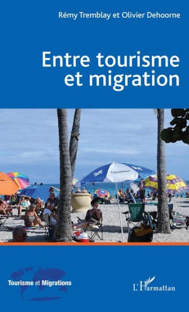 Entre tourisme et migration by Rémy Tremblay