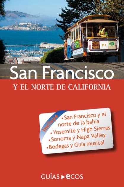 San Francisco y el norte de California by Manuel Valero