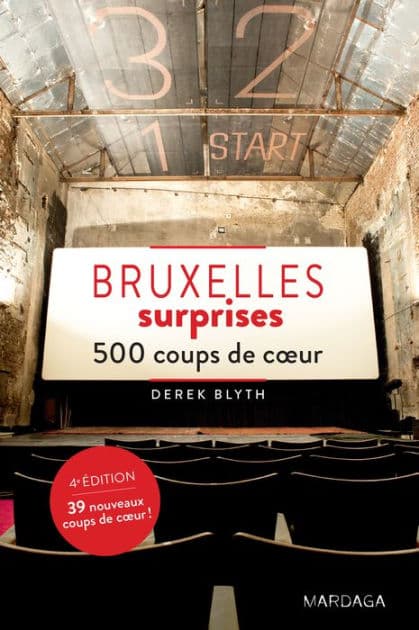 Bruxelles surprises - Édition 2017: 500 coups de c by Derek Blyth