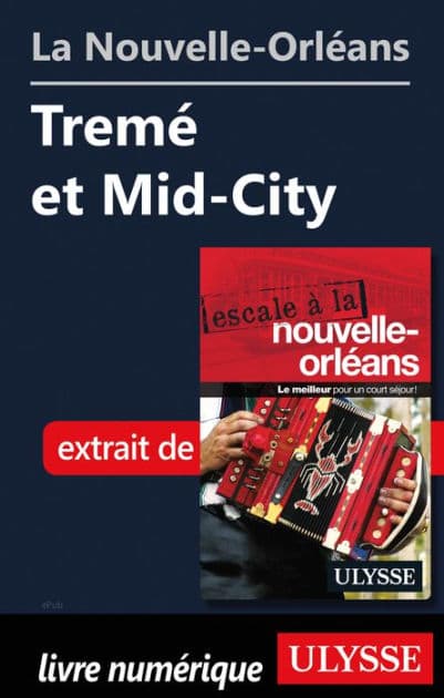 La Nouvelle-Orléans - Tremé et Mid-City by Ouvrage Collectif