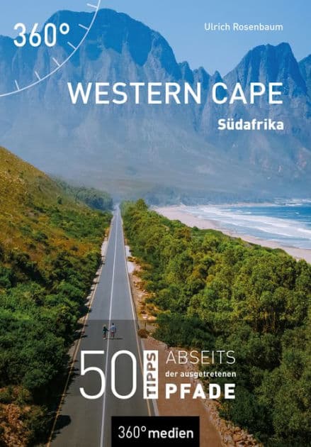 Western Cape - Südafrika: 50 Tipps abseits der ausgetretenen Pfade by Ulrich Rosenbaum