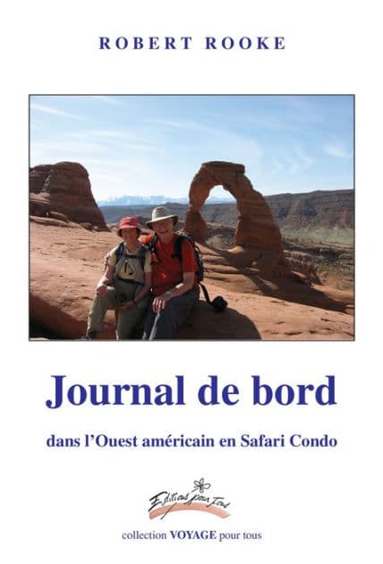 Journal de bord dans l'Ouest américain en Safari Condo by Robert Rooke
