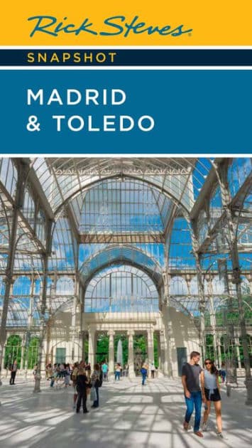 Rick Steves Snapshot Madrid & Toledo by Rick Steves
