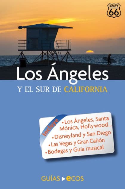 Los Ángeles y el sur de California: Guía de viaje by Manuel Valero