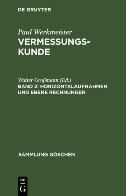 Horizontalaufnahmen und ebene Rechnungen by Walter Großmann