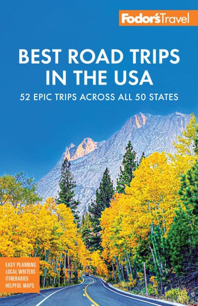 Fodor's Best Road Trips in the USA: The 52 Best Road Trips in America by Fodor's Travel Publications