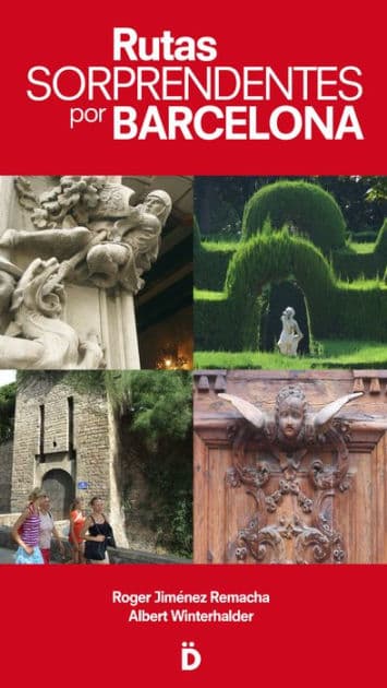 Rutas sorprendentes por Barcelona by Roger Jiménez Remacha