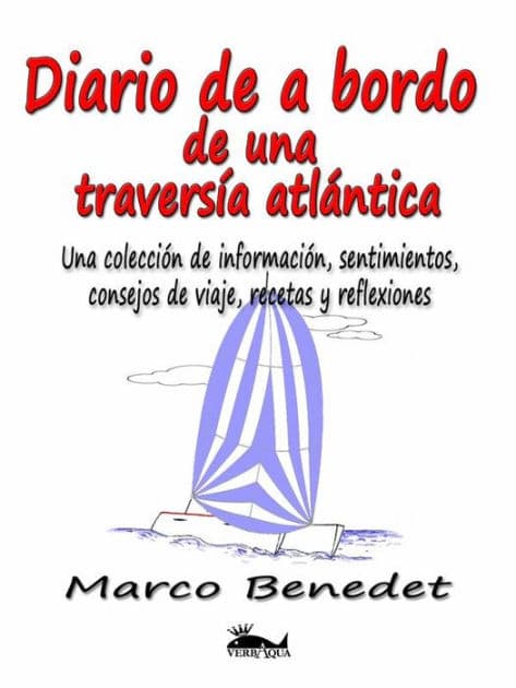 Diario De A Bordo De Una Travesía Atlántica by Marco Benedet
