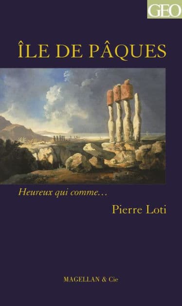 L'île de Pâques: Un récit autobiographique d'aventures by Pierre Loti
