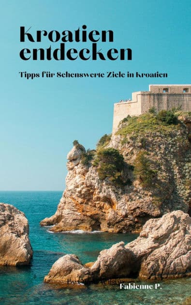 Kroatien entdecken: Tipps für sehenswerte Ziele in Kroatien by Fabienne P.