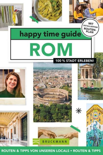 happy time guide Rom: 100 % Stadt erleben by Jessica Schots