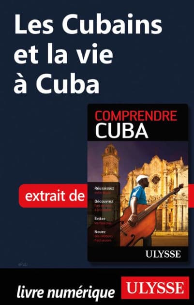 Les Cubains et la vie à Cuba by Hector Lemieux