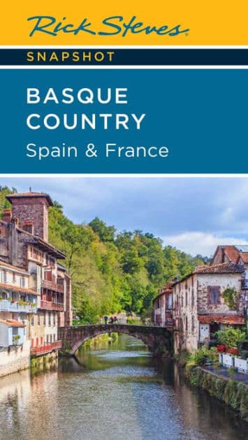 Rick Steves Snapshot Basque Country: Spain & France by Rick Steves