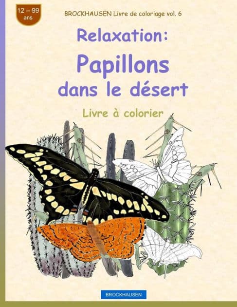 BROCKHAUSEN Livre de coloriage vol. 6 - Relaxation: Papillons dans le désert by Dortje Golldack