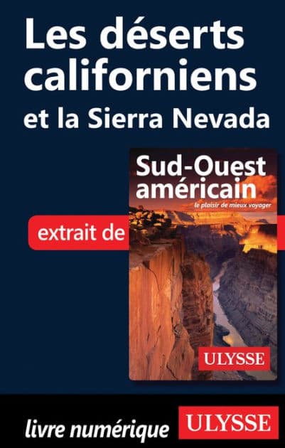 Les déserts californiens et la Sierra Nevada by Ouvrage Collectif