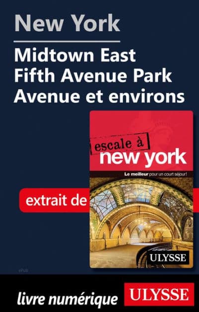 New York - Midtown East Fifth Avenue Park Avenue et environs by Ouvrage Collectif