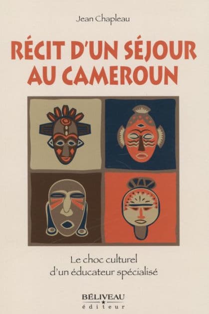 Récit d'un séjour au Cameroun by Jean Chapleau