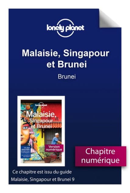 Malaisie, Singapour et Brunei - Brunei by Lonely planet fr
