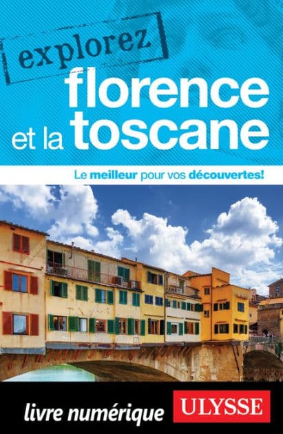 Explorez Florence et la Toscane by Jennifer Doré Dallas