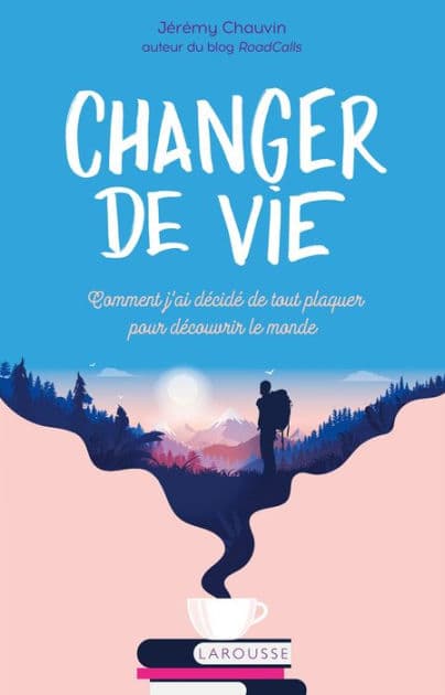 Changer de vie by Jérémy CHAUVIN