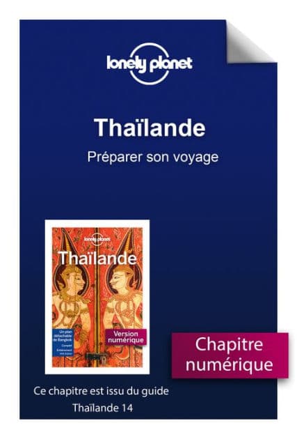 Thaïlande 14ed - Préparer son voyage by Lonely planet fr