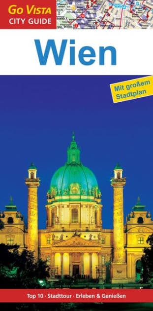 GO VISTA: Reiseführer Wien by Roland Mischke