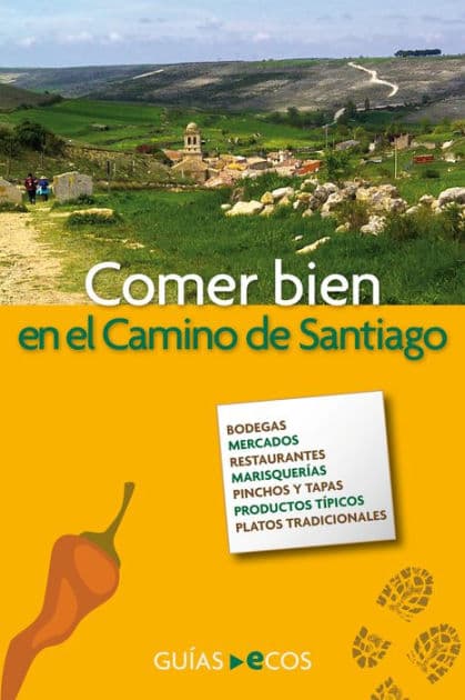 Comer bien en el Camino de Santiago: Edición 2020 by Cinta Farnós Brull