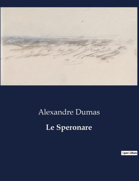Le Speronare by Alexandre Dumas