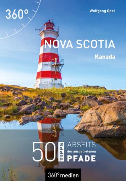 Nova Scotia - Kanada: 50 Tipps abseits der ausgetretenen Pfade by Wolfgang Opel